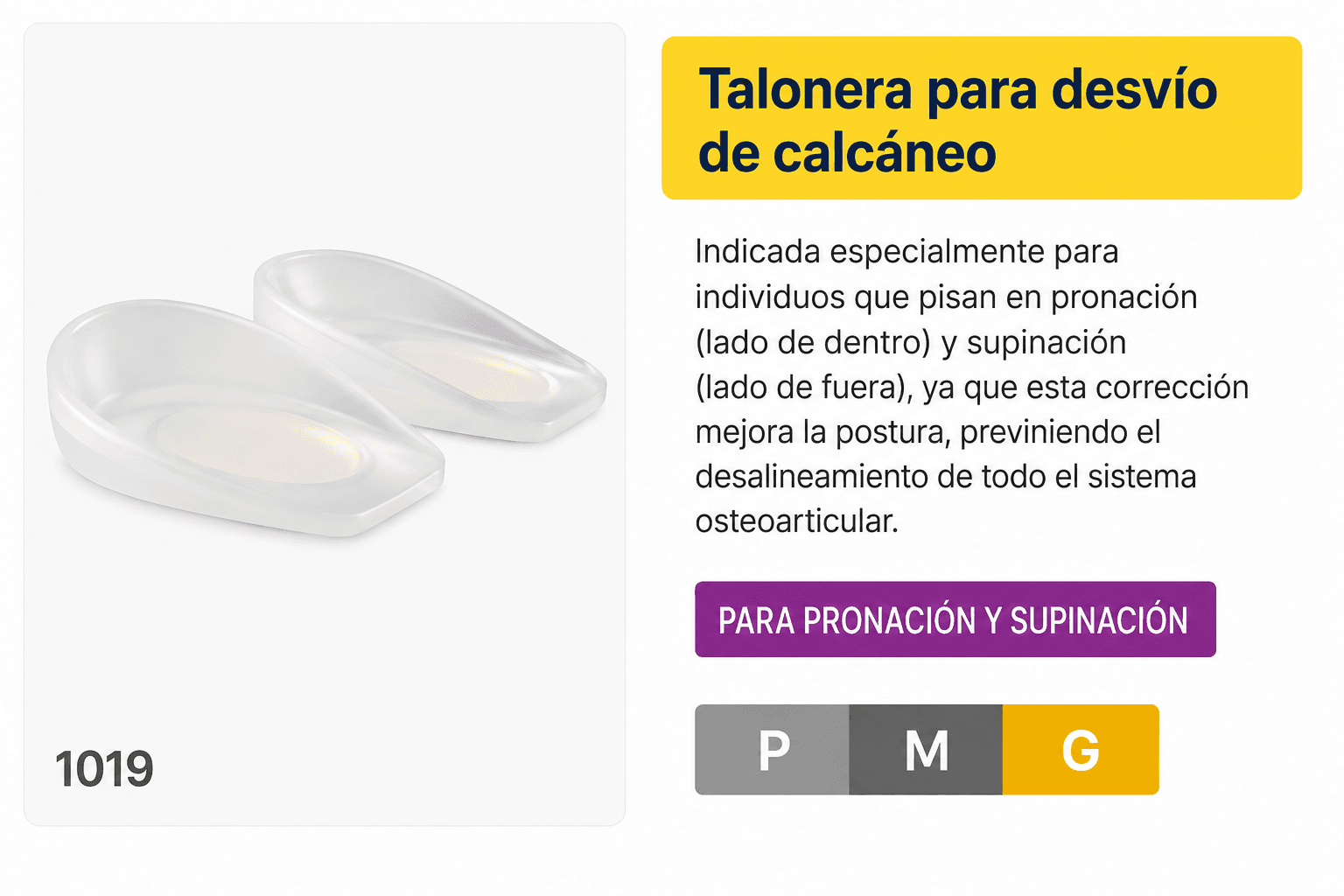 Talonera para desvío de calcáneo (Ref. 1019)