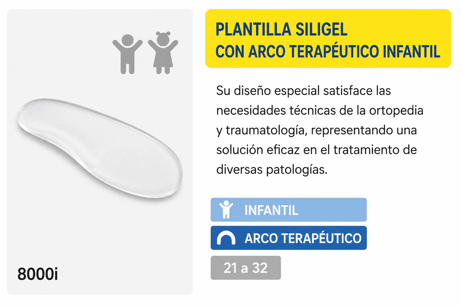 Plantilla Siligel con arco terapéutico infantil (Ref. 8000i)