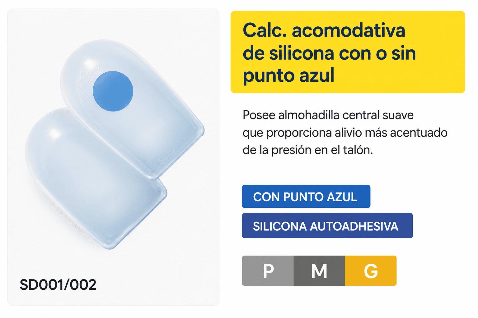 Calc. acomodativa de silicona con o sin punto azul (Ref. SD001/002)
